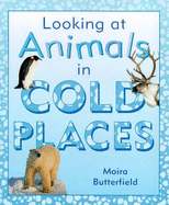 LOOKING AT ANIMALS COLD PLACES