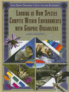Looking at How Species Compete Within Environments with Graphic Organizers