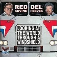Looking at the World Through a Windshield - Del Reeves