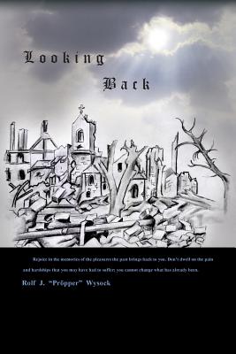 Looking Back - Wysock, Rolf J Pr�pper