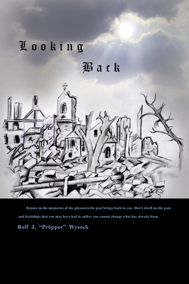 Looking Back - Wysock, Rolf J