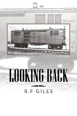 Looking Back - Giles, R F