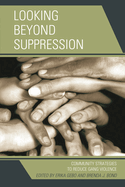 Looking Beyond Suppression: Community Strategies to Reduce Gang Violence