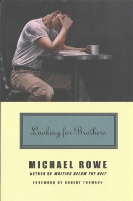 Looking for Brothers - Rowe, Michael