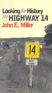 Looking for History on Highway 14