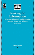 Looking for Information: A Survey of Research on Information Seeking, Needs, and Behavior