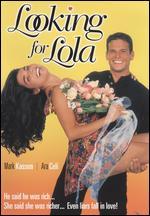 Looking For Lola