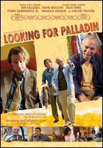 Looking for Palladin