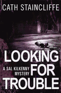 Looking for Trouble