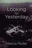 Looking for Yesterday