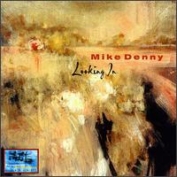 Looking In - Mike Denny