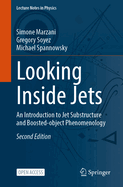 Looking Inside Jets: An Introduction to Jet Substructure and Boosted-Object Phenomenology