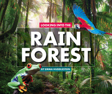 Looking Into the Rain Forest