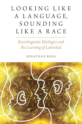 Looking like a Language, Sounding like a Race - Rosa