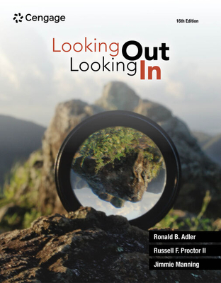 Looking Out, Looking In - Adler, Ronald, and Proctor II, Russell, and Manning, Jimmie