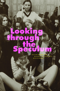 Looking Through the Speculum: Examining the Women's Health Movement