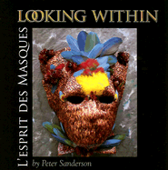 Looking Within: L'Esprit Des Masques