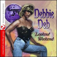 Lookout Weekend - Debbie Deb