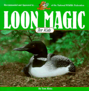 Loon Magic for Kids - Klein, Tom
