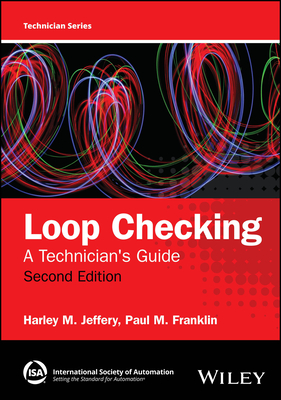 Loop Checking: A Technician's Guide - Jeffery, Harley M, and Franklin, Paul M