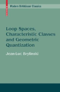 Loop Spaces, Characteristic Classes and Geometric Quantization