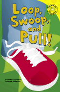 Loop, Swoop, and Pull!