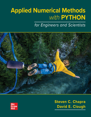 Loose Leaf for Applied Numerical Methods with Python for Engineers and Scientists - Chapra, Steven C