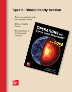 Loose Leaf for Operations and Supply Chain Management: The Core