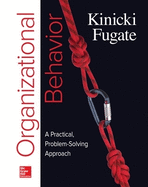 Loose Leaf for Organizational Behavior: A Practical, Problem-Solving Approach