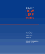 Loose-Leaf Version for Biology: How Life Works