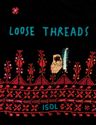 Loose Threads - Isol, and Schimel, Lawrence (Translated by)