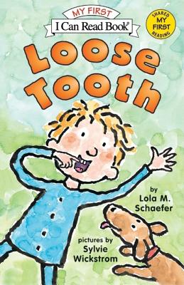 Loose Tooth - Schaefer, Lola M
