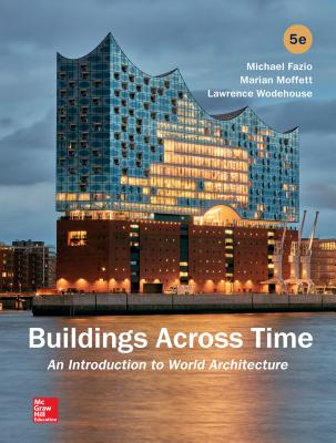 Looseleaf for Buildings Across Time - Fazio, Michael, and Moffett, Marian, and Wodehouse, Lawrence