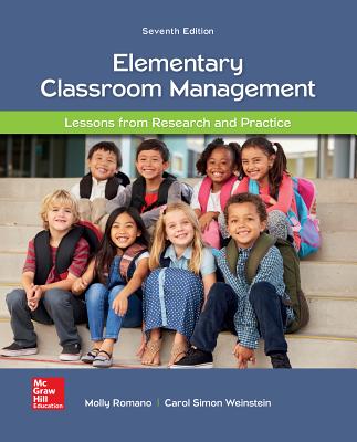 Looseleaf for Elementary Classroom Management - Weinstein, Carol Simon, and Romano, Molly