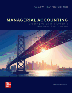 Looseleaf for Managerial Accounting Creating Value in a Dynamic Business Environment