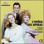 L'Op�ra des Op�ras