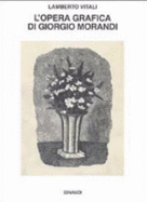 L'opera grafica di Giorgio Morandi