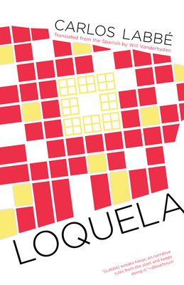 Loquela - Labbe, Carlos, and Vanderhyden, Will (Translated by)