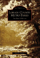 Lorain County Metro Parks: The First 50 Years