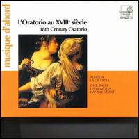 L'Oratorio au 18th Century - Axel K�hler (counter tenor); Barbara Schlick (soprano); Concerto K�ln (chamber ensemble); Hein Meens (tenor);...