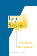 Lord and Servant: A Covenant Christology