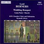 Lord Berners: Wedding Bouquet/Luna Park