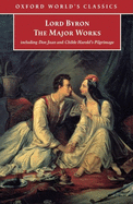 Lord Byron: The Major Works