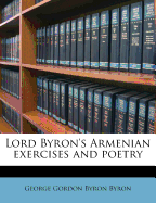 Lord Byron's Armenian Exercises and Poetry