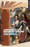 Lord Macaulay's History of England: Continuum Histories