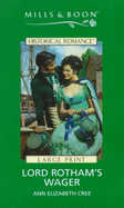 Lord Rotham's Wager - Cree, Ann Elizabeth