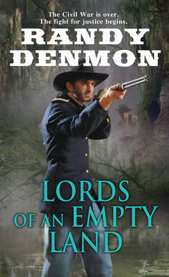 Lords Of An Empty Land - Denmon, Randy
