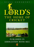 Lord's: The Home of Cricket