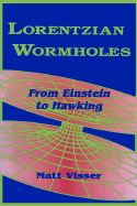 Lorentzian Wormholes: From Einstein to Hawking