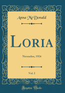 Loria, Vol. 2: November, 1924 (Classic Reprint)